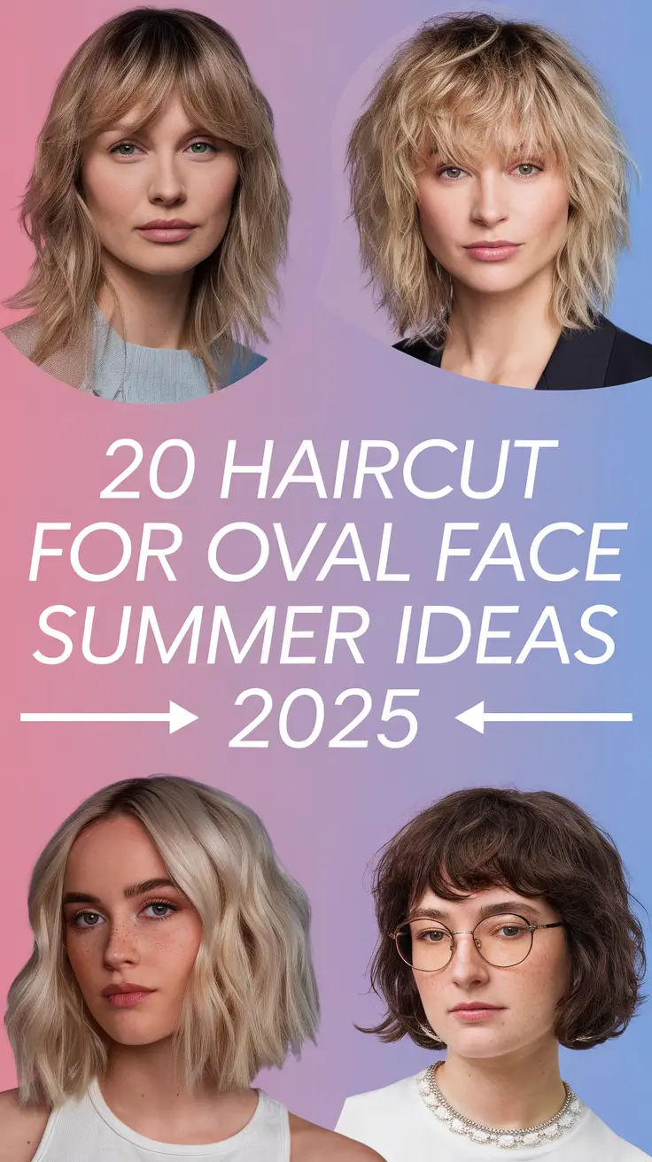 Haircut for Oval Face - Summer Ideas 2025: Fresh Styles for Every Vibe