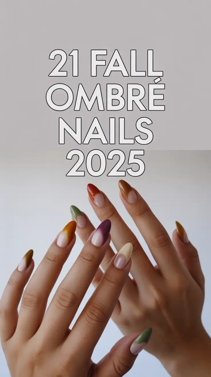 Fall Ombré Nails 2025: Stunning Designs and Fresh Ideas for Autumn Colors