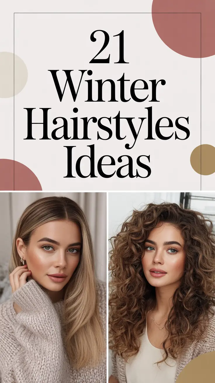 Winter 2025–2026 Hairstyles Ideas: Cozy, Cute & Elegant Looks for Every Hair Type